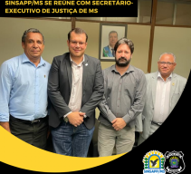 SINSAPP/MS se reÃºne com secretÃ¡rio-executivo de JustiÃ§a
