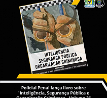 Policial Penal lanÃ§a livro sobre 