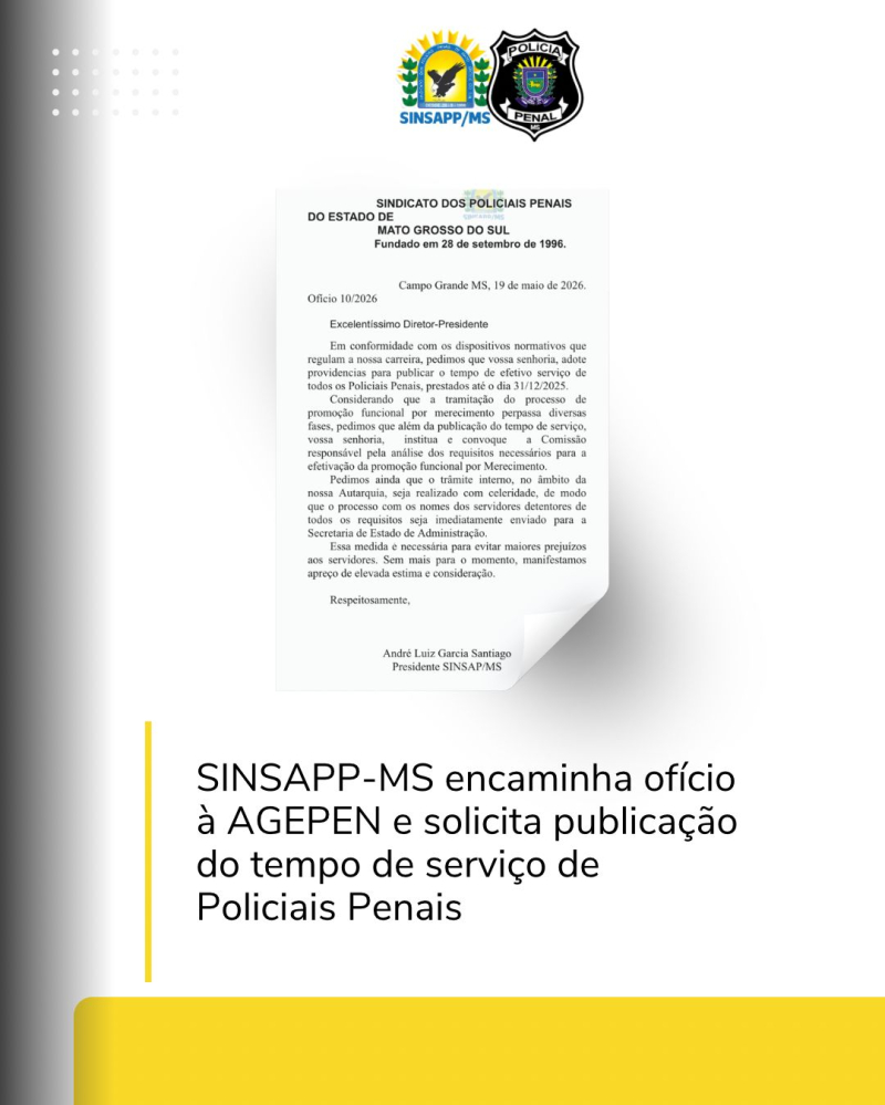 SINSAPP-MS encaminha ofício à AGEPEN e solicita publicação do tempo de serviço de Policiais Penais