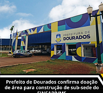 Prefeitura de Dourados  confirma doaÃ§Ã£o de terreno para construÃ§Ã£o da sub-sede do SINSAPP 